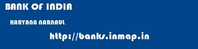 BANK OF INDIA  HARYANA NARNAUL    banks information 